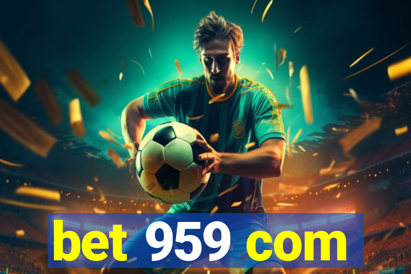 bet 959 com